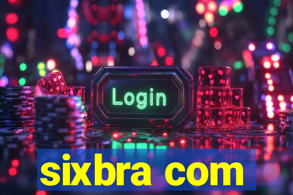 sixbra com